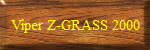 Viper Z-GRASS 2000