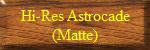 Hi-Res Astrocade (Matte)