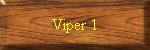 Viper 1